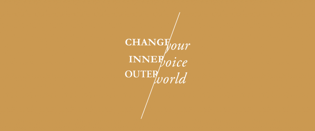 Change your inner voice, outer world